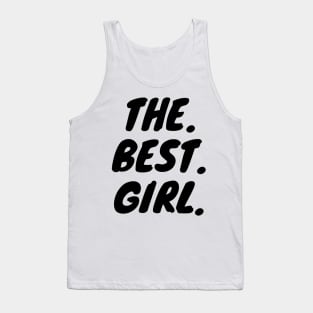 The Best Girl Tank Top